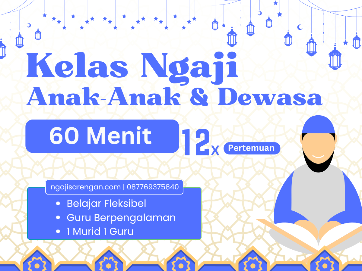 Kelas Ngaji Online Anak- Anak & Dewasa |60 Menit - 12 Pertemuan