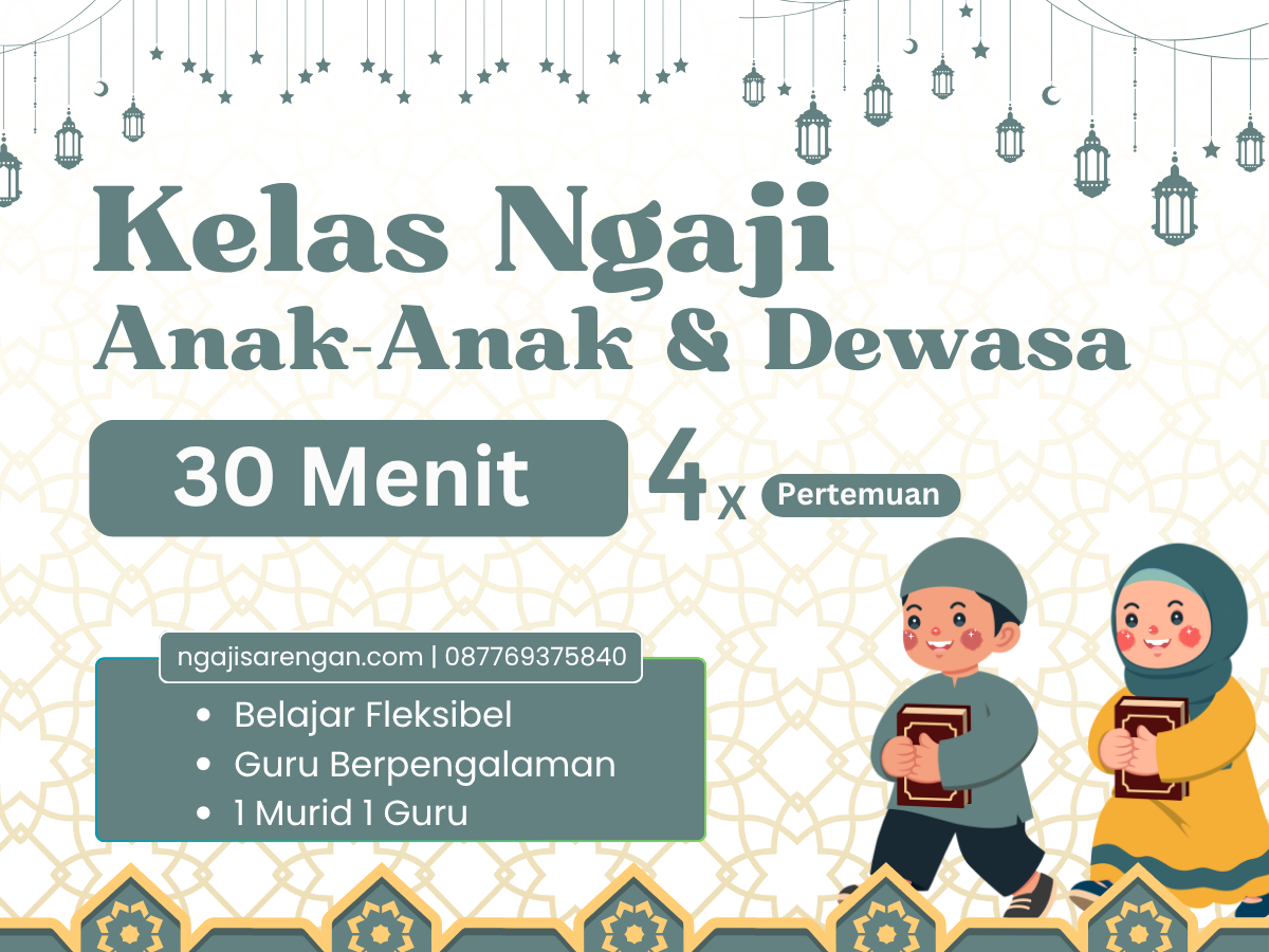 Kelas Ngaji Online Anak- Anak & Dewasa | 30 Menit - 4 Pertemuan