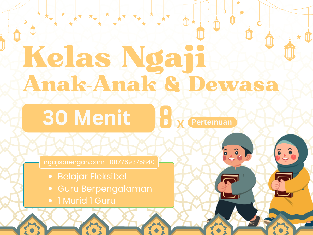 Kelas Ngaji Online Anak- Anak & Dewasa | 30 Menit - 8 Pertemuan